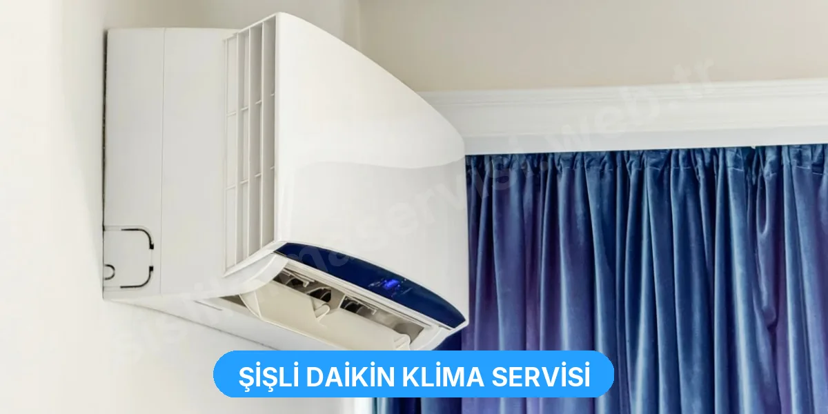 Şişli Daikin Klima Servisi